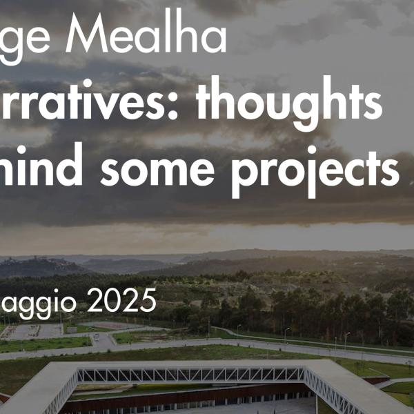 Conferência do Prof. Jorge Mealha na Universidade de Sassari destaca a importância da narrativa no projeto arquitetónico - 26 de maio,  11h (Itália)
